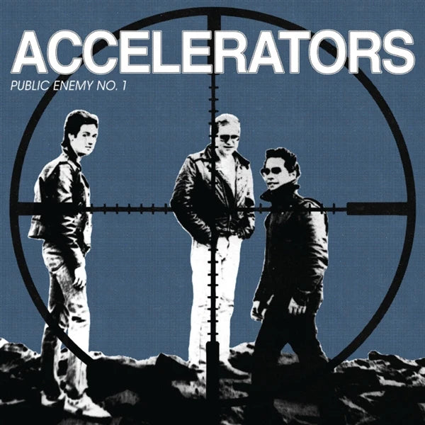 Accelerators - Public Enemy No. 1 (LP) Beschikbaar vanaf 6 maart