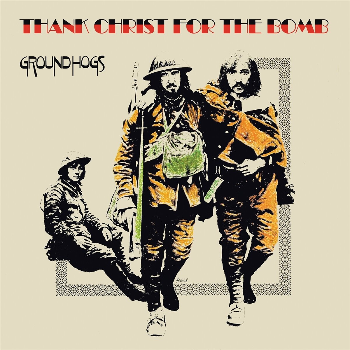 Groundhogs - Thank Christ For The Bomb