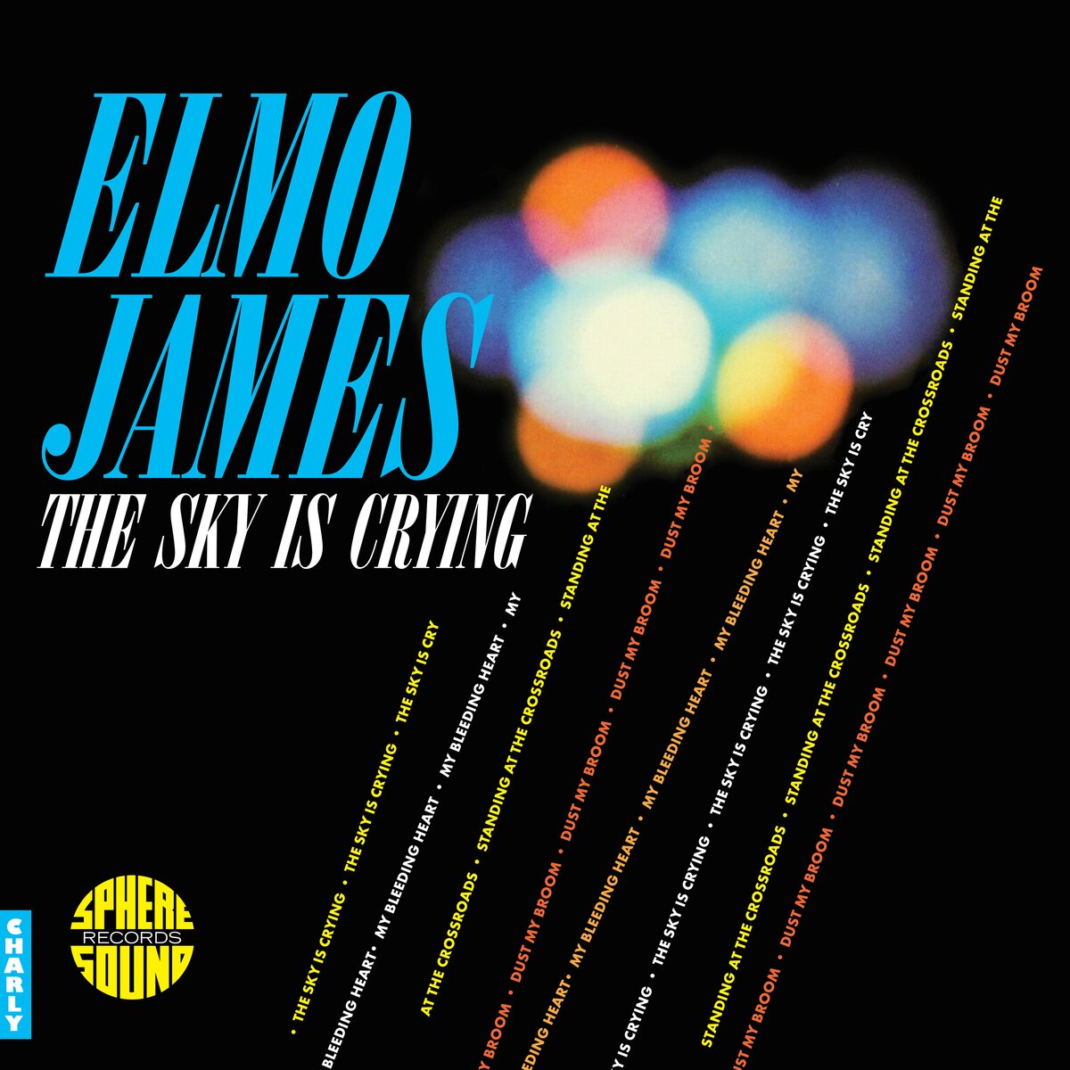 Elmo James - The Sky Is Crying