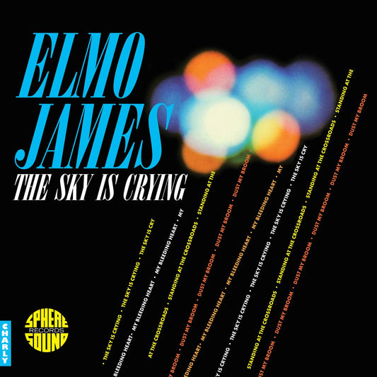 Elmo James - The Sky Is Crying